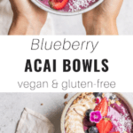 blueberry acai bowl breakfast recipe made with almond milk and fruit on top