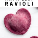 Heart Beet Ravioli