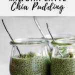 Matcha latte chia pudding