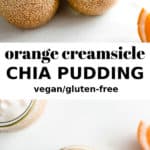 3 cups of orange creamsicle chia pudding
